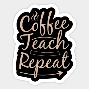 coffee teach repeat Sticker